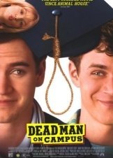 Ο Θάνατός σου η Ζωή μου / Dead Man on Campus (1998)