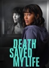 Death Saved My Life (2021)