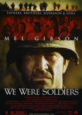 We Were Soldiers / Ήμασταν Κάποτε Στρατιώτες (2002)