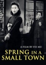 Spring in a Small Town / Xiao cheng zhi chun (1948)