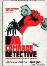 Comrade Detective  (2017-2018 )TV Series