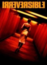 Irréversible / Μη Αναστρέψιμος (2002)