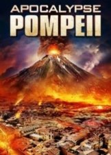 Apocalypse Pompeii 2014