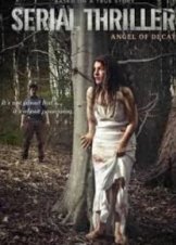 Serial Thriller: Angel of Decay (2015) TV Mini-Series