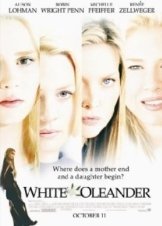 White Oleander / Η αγάπη είναι γένους θηλυκού (2002)