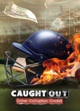 Διαφθορα Στο Ινδικο Κρικετ / Caught Out: Crime. Corruption.Cricket. (2023)
