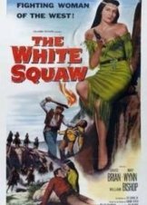 The White Squaw (1956)