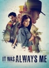 It Was Always Me / Siempre Fui Yo (2022)