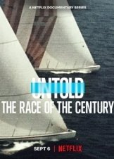 Αγνωστεσ Πτυχεσ: Ο Αγωνασ Του Αιωνα / Untold: The Race of the Century (2022)