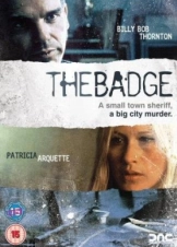 The Badge / Μεγάλο Έγκλημα στη Μικρή Πόλη (2002)