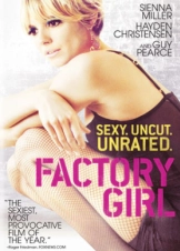 Γυναίκα Είδωλο / Factory Girl (2006)