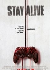 Stay Alive / Μείνε Ζωντανός (2006)
