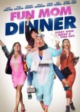 Fun Mom Dinner (2017)