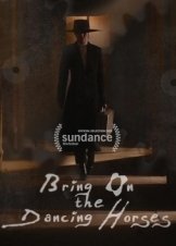 Bring on the Dancing Horses (2023)