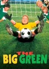The Big Green / Οι Πράσινοι (1995)