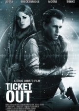 Ticket Out (2012)