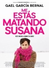 Σουζάνα με σκοτώνεις / You're Killing Me Susana / Me estás matando Susana (2016)