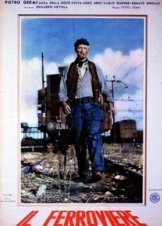 Ο Σιδηροδρομικοσ / Man of Iron / Il ferroviere (1956)