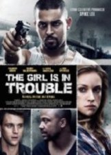 The Girl Is in Trouble (2015)