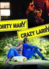 Η Πρόστυχη Μαίρη και ο Τρελός Λάρυ / Dirty Mary Crazy Larry (1974)