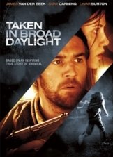 Taken in Broad Daylight (2009)