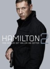 Hamilton 2 : Men inte om det galler din dotter 2012