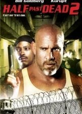 Half Past Dead 2 (2007)