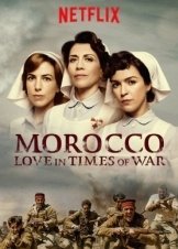 Tiempos de guerra / Εν Καιρώ Πολέμου / Morocco - Love in Times of War (2017)