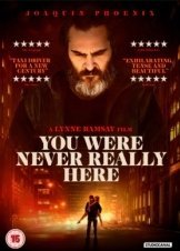You Were Never Really Here / Δεν Ήσουν Ποτέ Εδώ (2017)