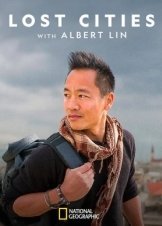 Χαμενεσ Πολεισ Με Τον Αλμπερτ Λιν / Lost Cities with Albert Lin (2019)