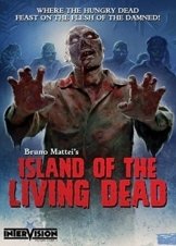 Το Νησί των Νεκρών / Island of the Living Dead / L'isola dei morti viventi (2007)