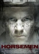 Horsemen - Οι Τέσσερις Καβαλάρηδες της Αποκάλυψης (2009)