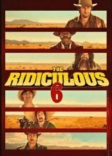 The Ridiculous 6 2015
