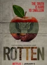 Rotten (2018) TV Series
