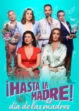 Mother's Day Is Cancelled / ¡Hasta la madre del día de las madres! (2023)