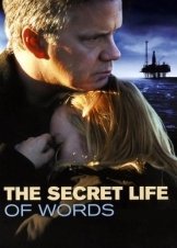 Η Μυστική Ζωή των Λέξεων / The Secret Life of Words / La Vida Secreta de las Palabras (2005)