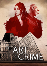 Η Τέχνη του Εγκλήματος / Art of Crime / L'art du crime 2017