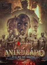Anikulapo: Rise of the Spectre (2024)