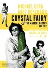 Crystal Fairy & the Magical Cactus and 2012 (2013)