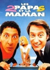 Les 2 papas et la maman / Two Dads and One Mom (1996)