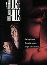 Αγριες Νυχτες Στους Λοφους Του Λος Αντζελες /  / A House in the Hills (1993)