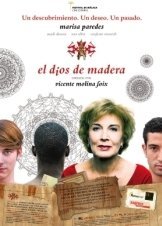 El dios de madera / The God of Wood (2010)