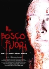 Il bosco fuori / The Last House in the Woods (2006)