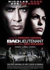 The Bad Lieutenant: Port of Call - New Orleans / Διαφθορά στη Νέα Ορλεάνη (2009)