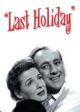 Last Holiday / Οι τελευταίες διακοπές (1950)