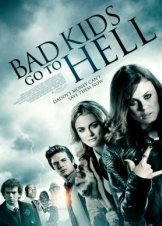 Bad Kids Go to Hell (2012)