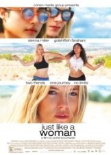 Μια γυναίκα μόνο ξέρει / Just Like a Woman (2012)