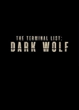The Terminal List: Dark Wolf / Τελική Λίστα: Μαύρος Λύκος (2025)