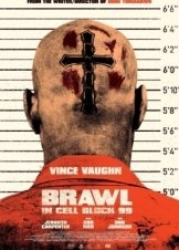 Brawl in Cell Block 99 / Καυγάς στο Μπλοκ 99 (2017)