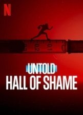 Untold: Hall of Shame (2023)